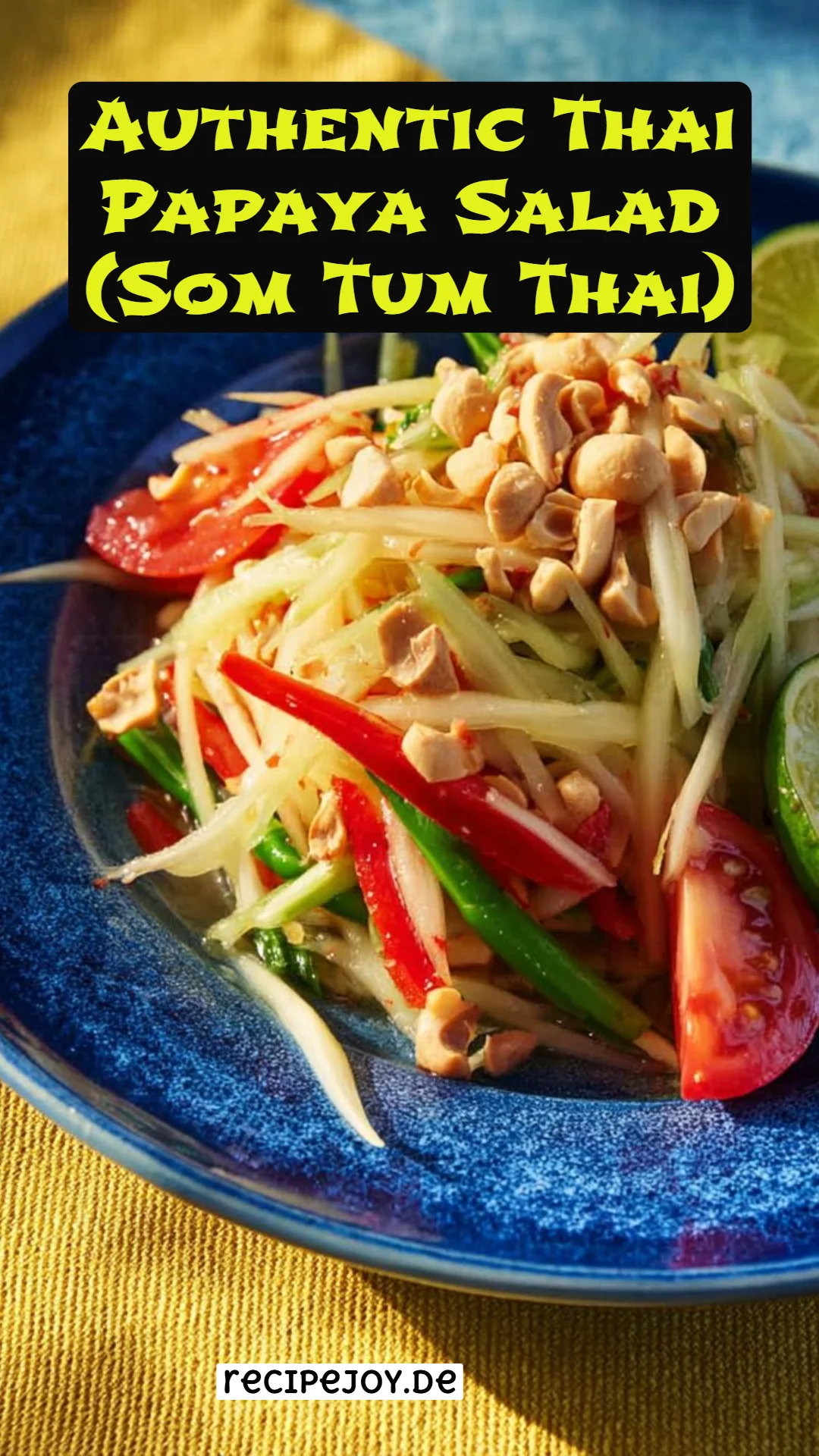 Authentic Thai Papaya Salad (Som Tum Thai)
