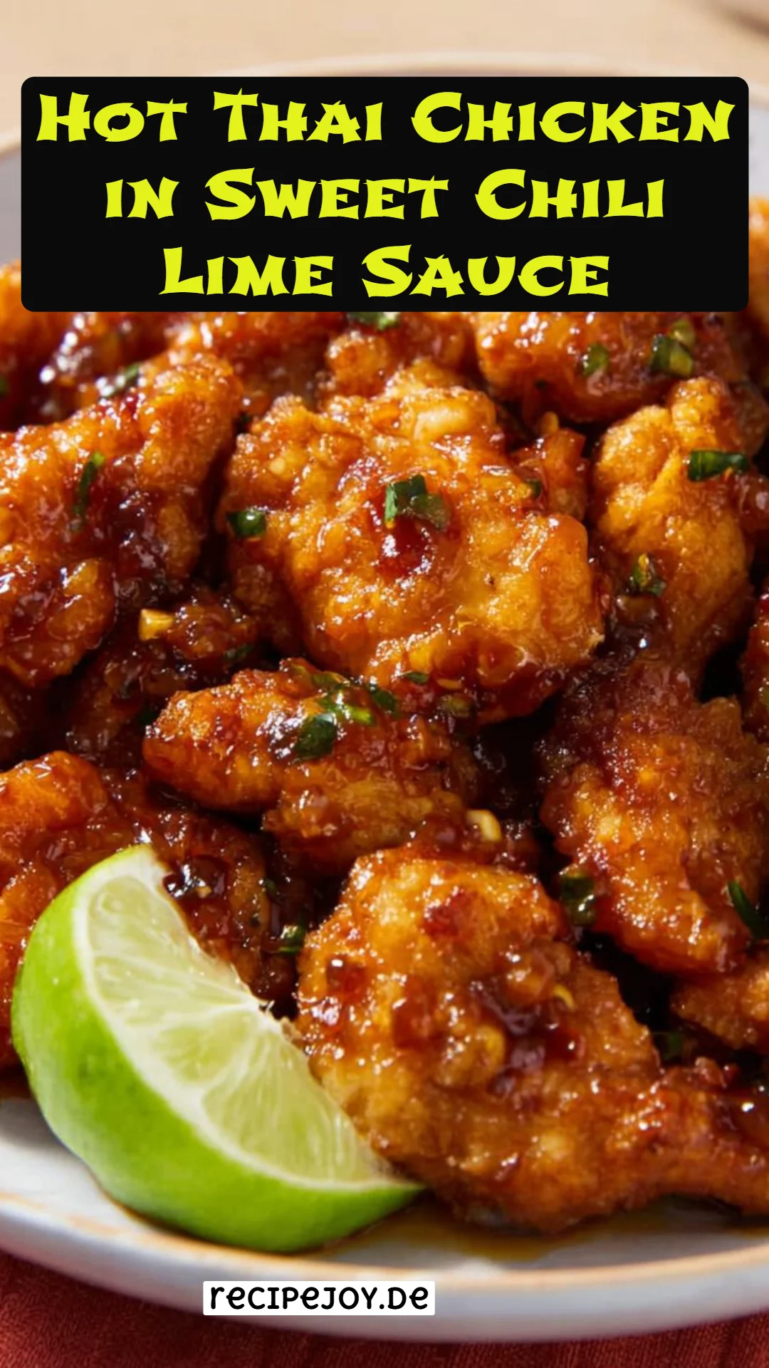 Hot Thai Chicken in Sweet Chili Lime Sauce