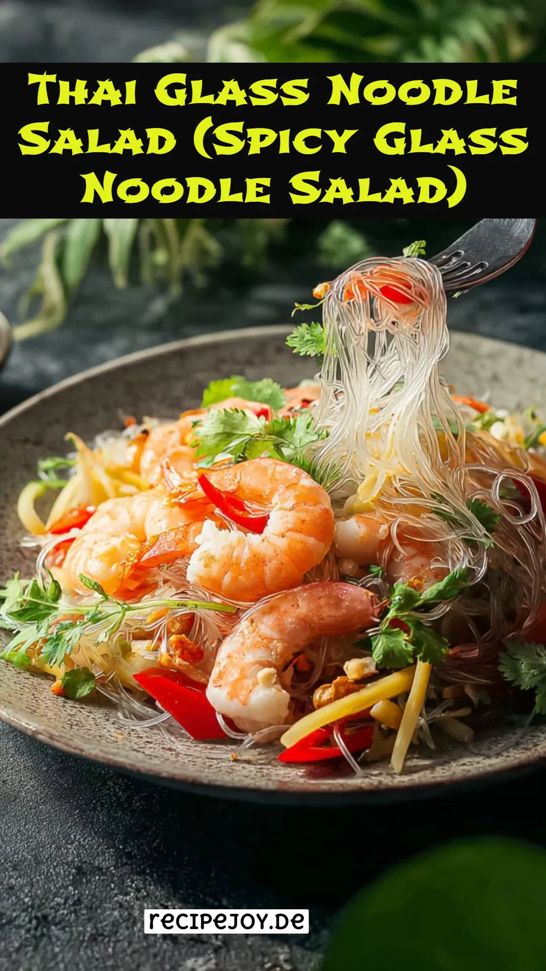 Thai Glass Noodle Salad (Spicy Glass Noodle Salad)
